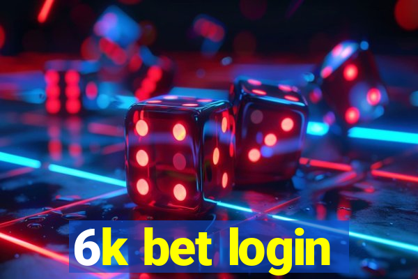 6k bet login